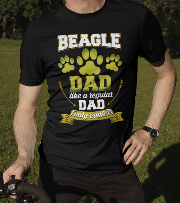 Beagle Dad Like A Regular Dad Only Cooler Paw Prints T-Shirt