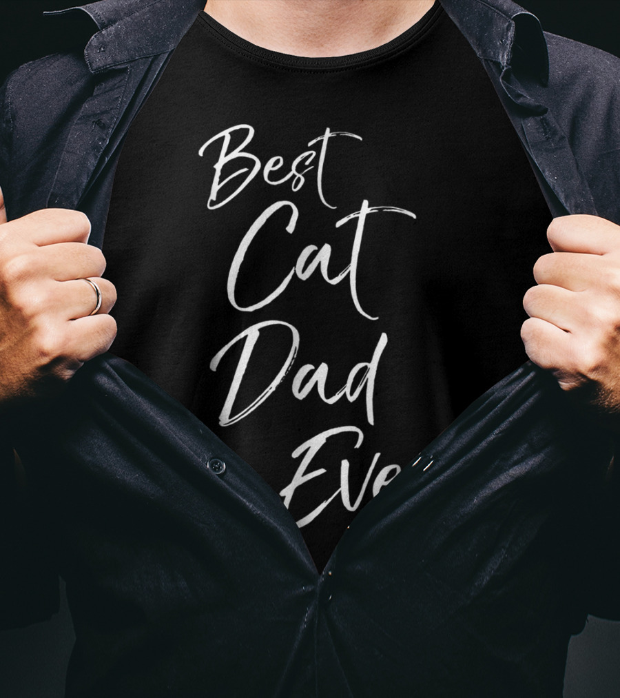 Best Cat Dad Ever Funny Cool Father Of Felines T-Shirt