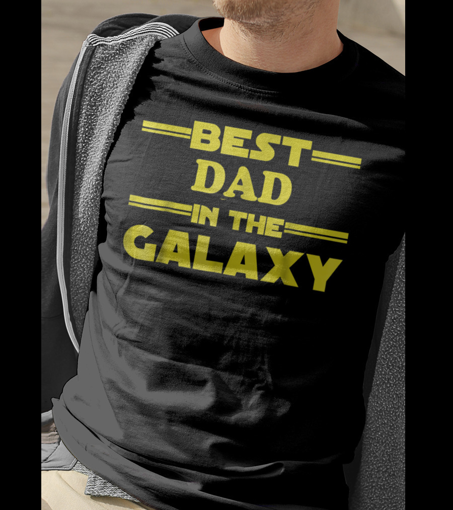 Best Dad In The Galaxy Nerdy Father Star Wars Inspired T-Shirt