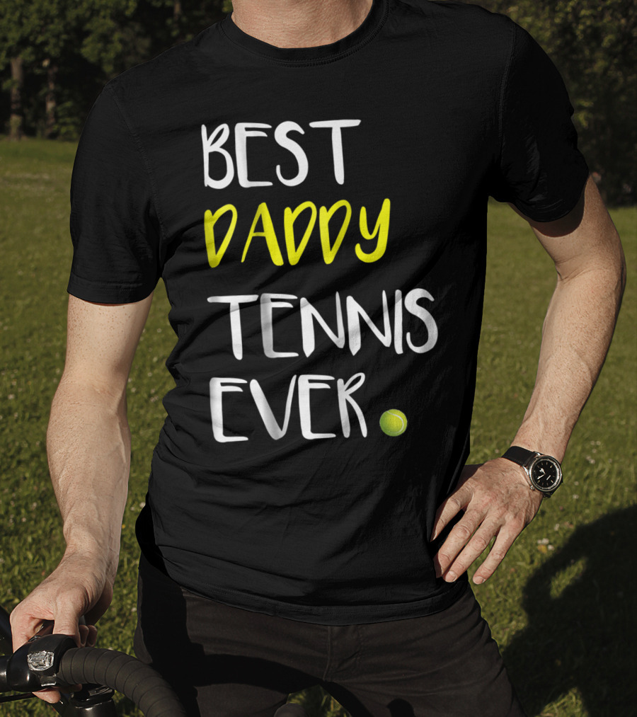 Best Daddy Tennis Ever From Tennis Lover84 Tennis Ball T-Shirt
