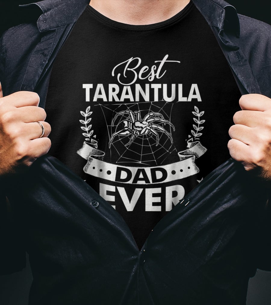 Best Tarantula Dad Ever T-Shirt