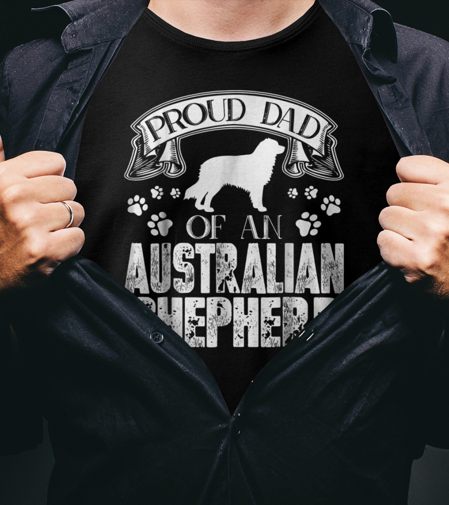 Proud Dad Of An Australian Shepherd T-Shirt