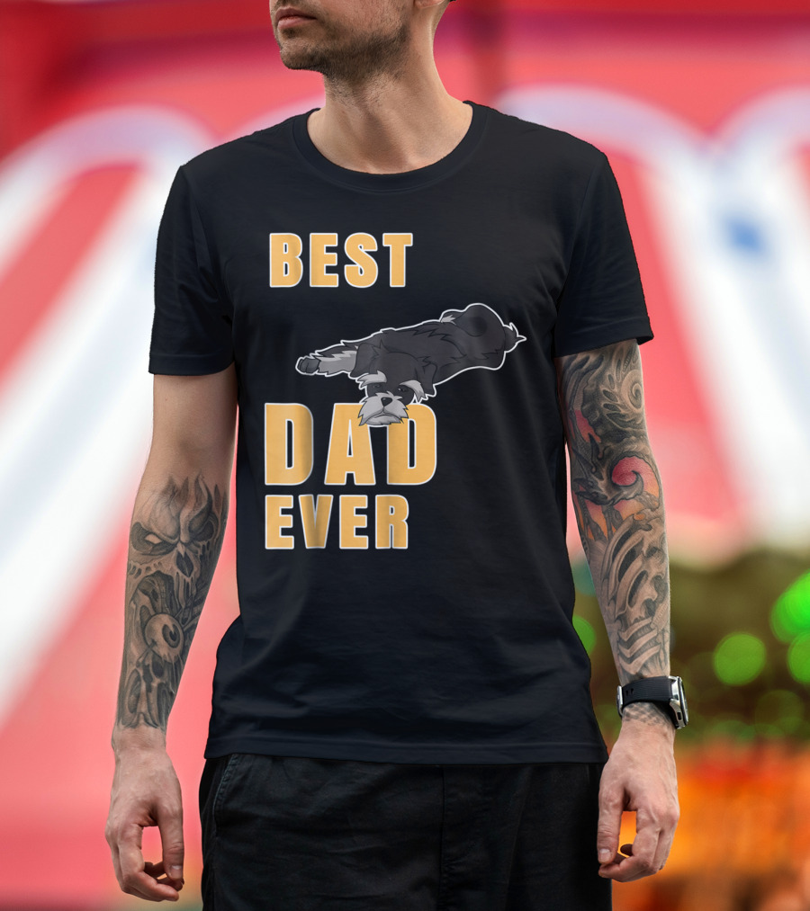 Best Dad Ever Miniature Schnauzer T-Shirt