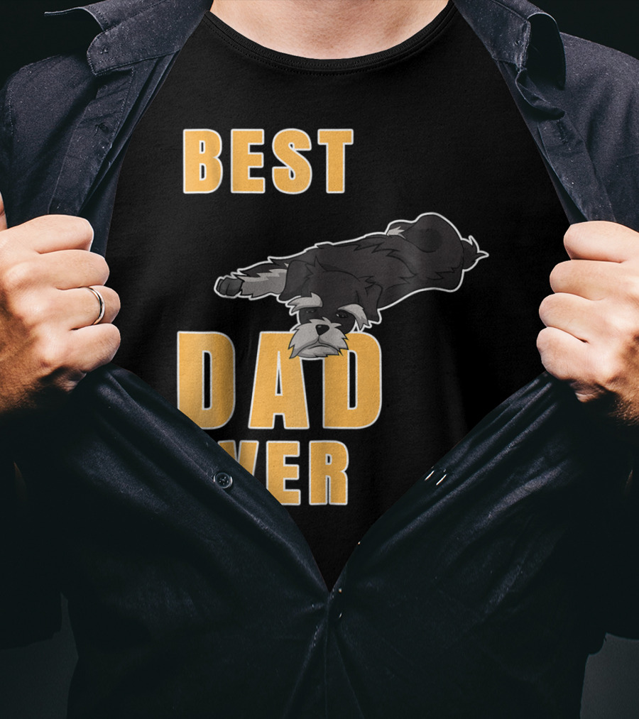 Best Dad Ever Miniature Schnauzer T-Shirt