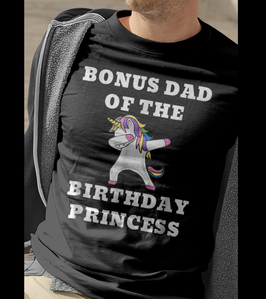 Bonus Dad Of The Birthday Princess Dabbing Unicorn T-Shirt