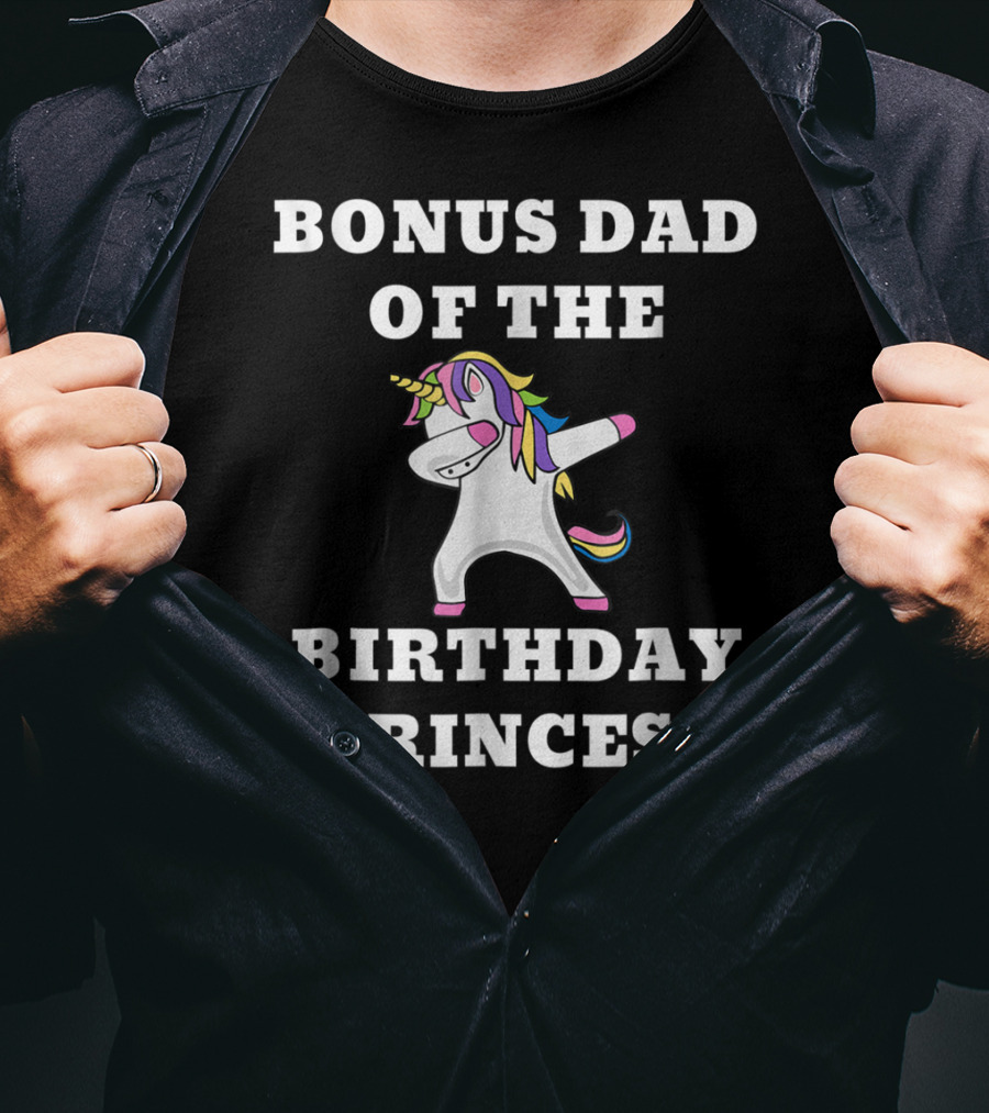 Bonus Dad Of The Birthday Princess Dabbing Unicorn T-Shirt