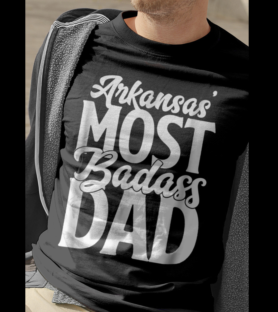 Arkansas' Most Badass Dad Men Daughter Son60 T-Shirt