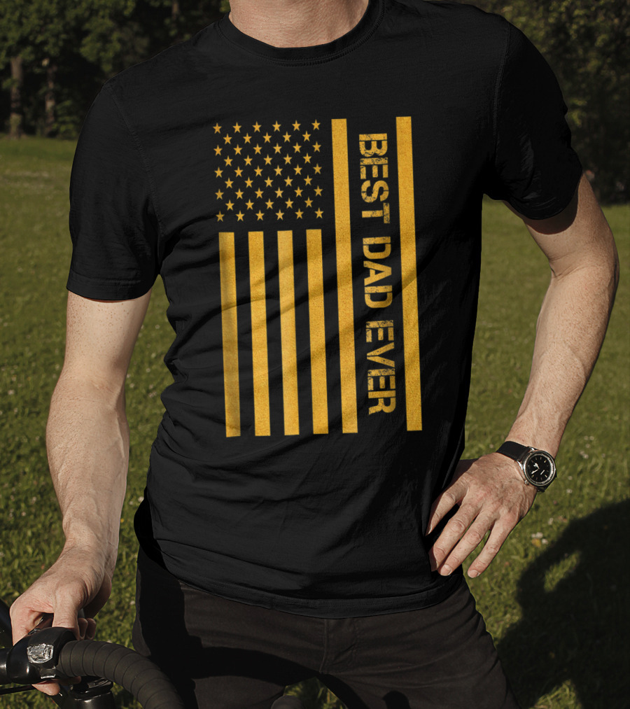 Best Dad Ever American Flag In Gold T-Shirt