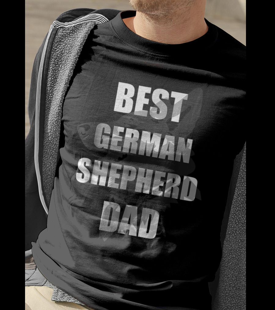 Best German Shepherd Dad T-Shirt