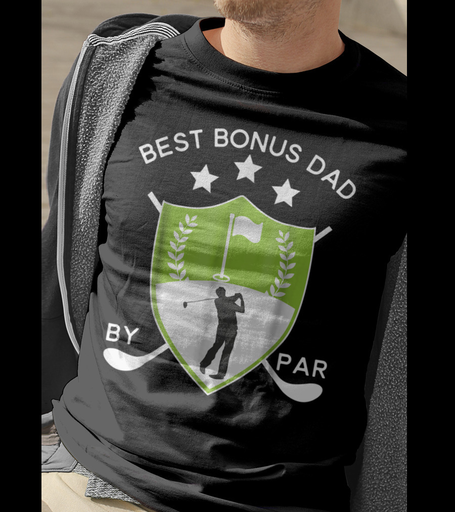 Best Bonus Dad By Par Golf Shield With Golfer T-Shirt
