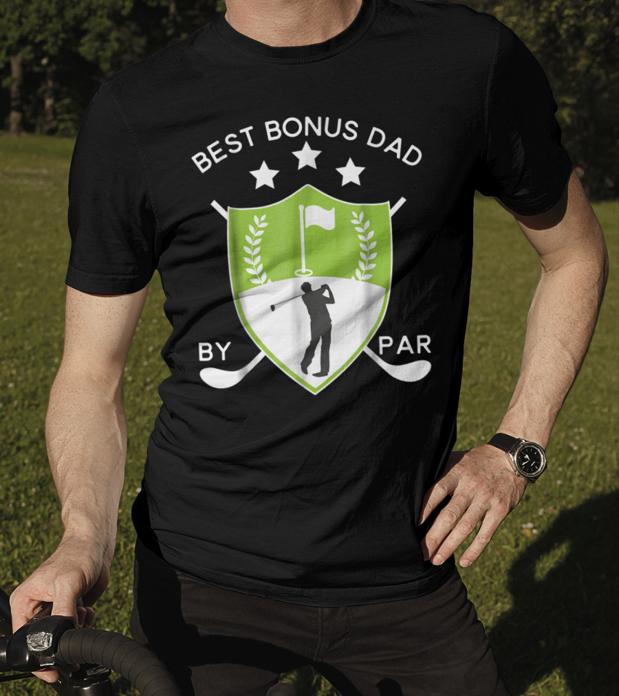 Best Bonus Dad By Par Golf Shield With Golfer T-Shirt