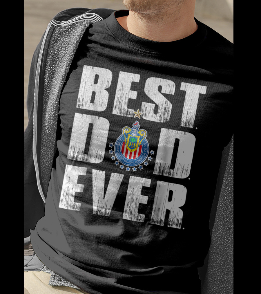 Best Dad Ever With Club Deportivo Guadalajara T-Shirt