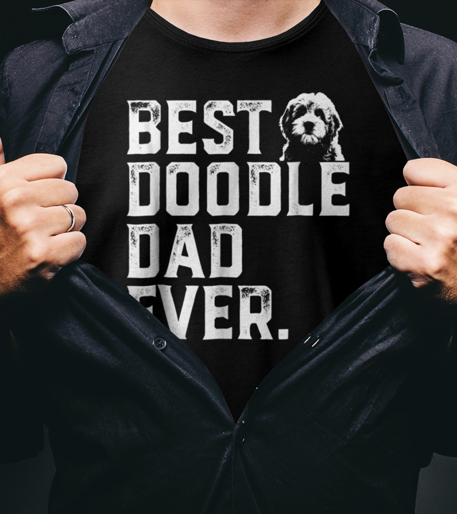 Best Doodle Dad Ever Dog T-Shirt