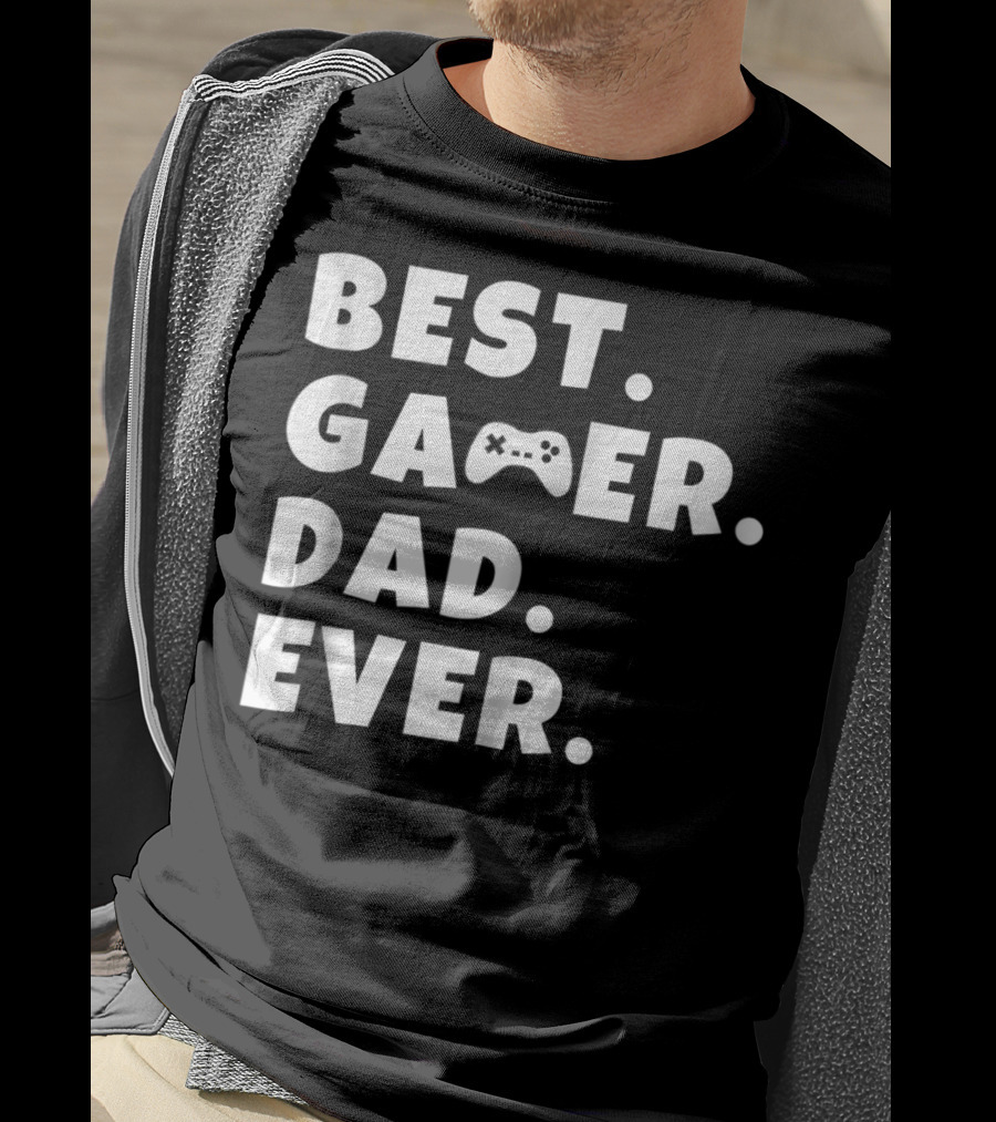 Best Gamer Dad Ever Video Game Controller Father T-Shirt