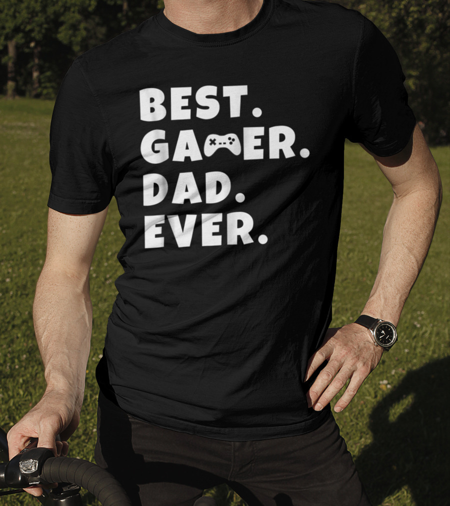 Best Gamer Dad Ever Video Game Controller Father T-Shirt