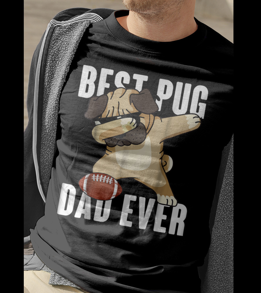 BEST PUG DAD EVER Dabbing Football Dog T-Shirt