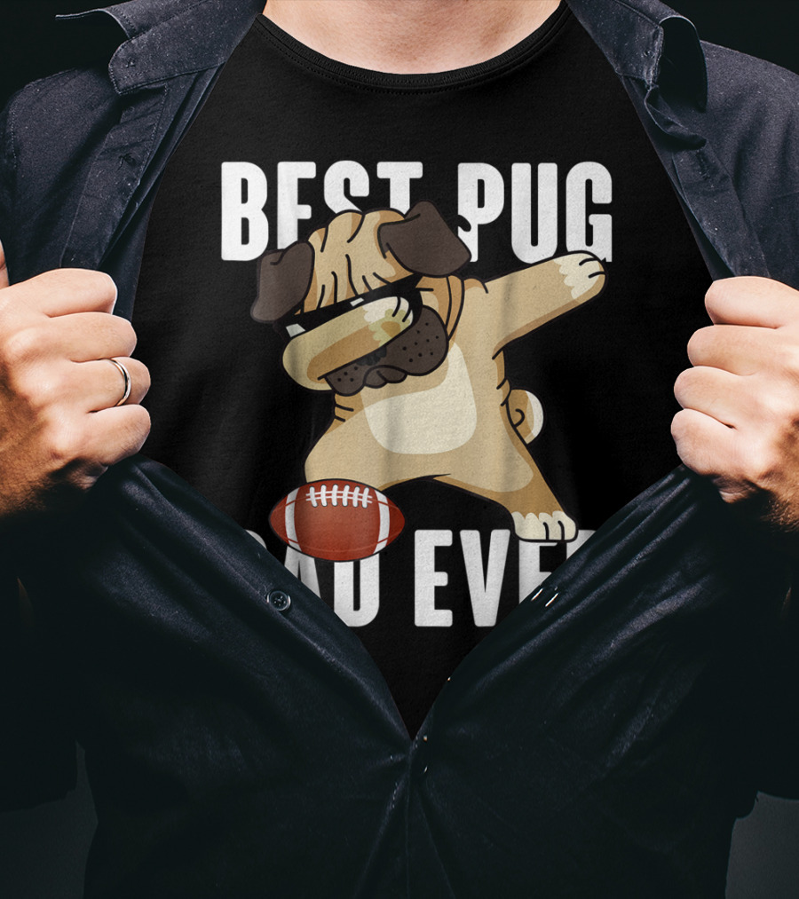 BEST PUG DAD EVER Dabbing Football Dog T-Shirt