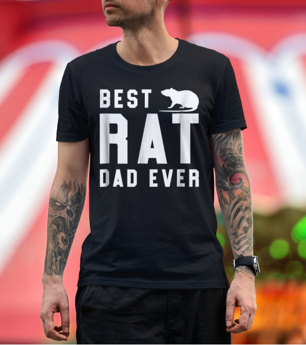 Premium T-Shirt: Best Rat Dad Ever Funny Pet Rat Mouse Ideal Dad Shirt White63 T-Shirt Best Rat Dad Ever Funny Pet Rat Mouse Ideal Dad Shirt White63 T-Shirt