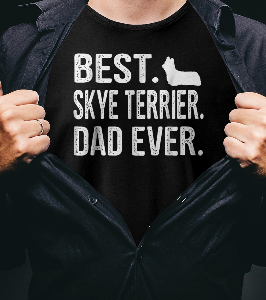 Best Skye Terrier Dad Ever T-Shirt