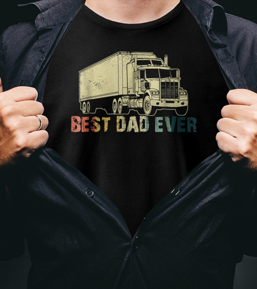 Best Dad Ever Truckin Loving Trucker77 T-Shirt