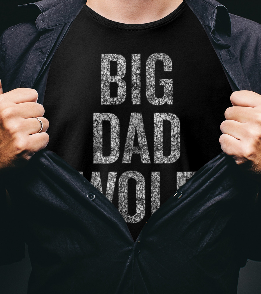 BIG DAD WOLF T-Shirt
