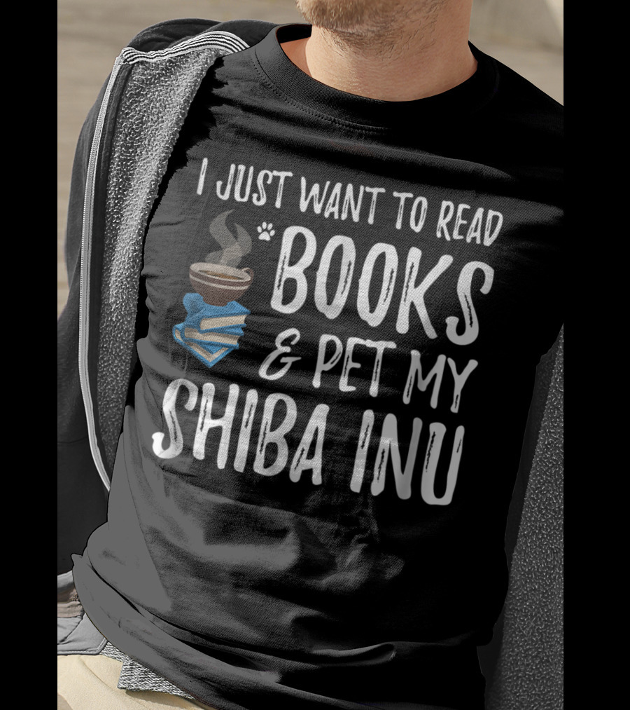 I Just Want To Read Books And Pet My Shiba Inu T-Shirt