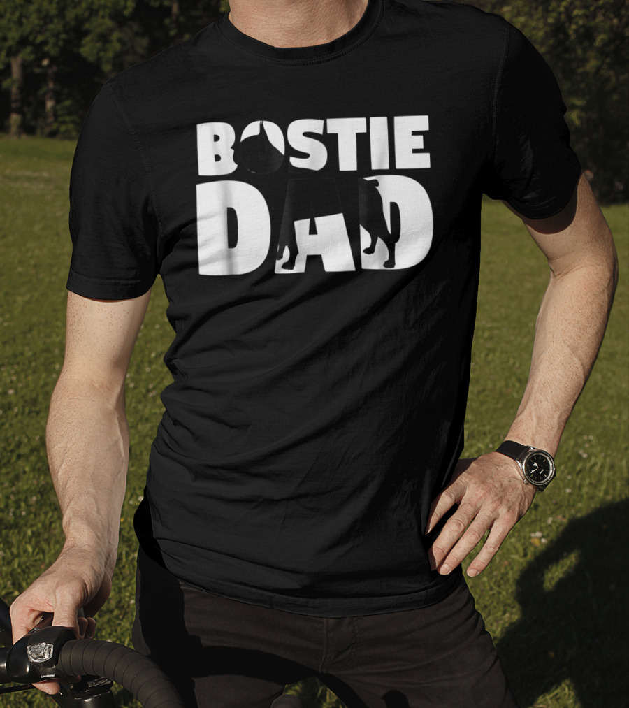 Bostie Dad Boston Terrier Father Dog Dad Tee45 T-Shirt