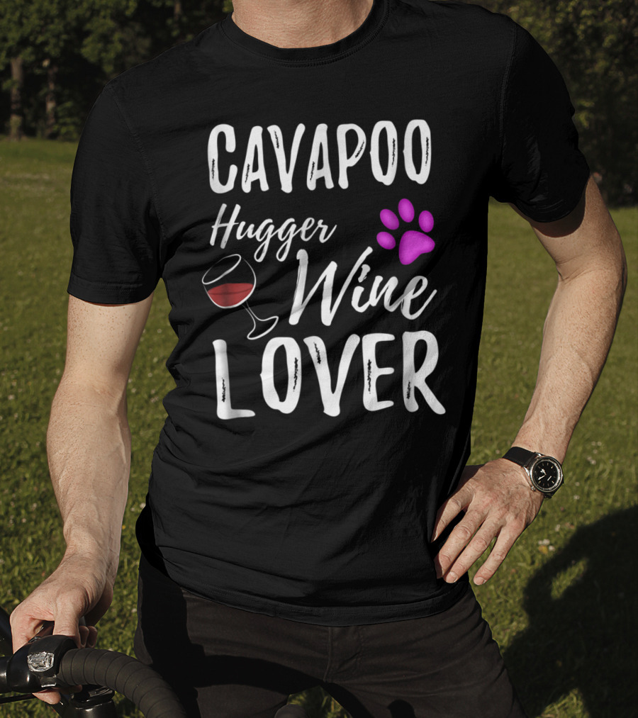 Cavapoo Hugger Wine Lover Paw Print Dog Mom Dog Dad T-Shirt