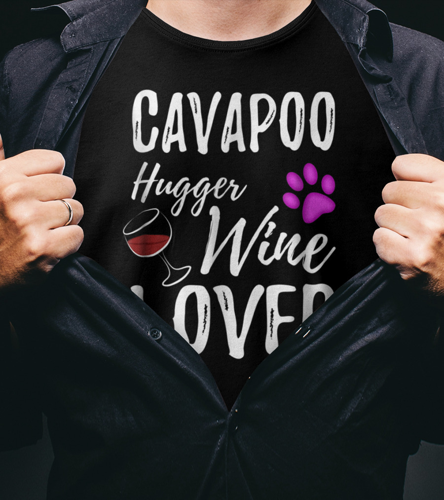 Cavapoo Hugger Wine Lover Paw Print Dog Mom Dog Dad T-Shirt