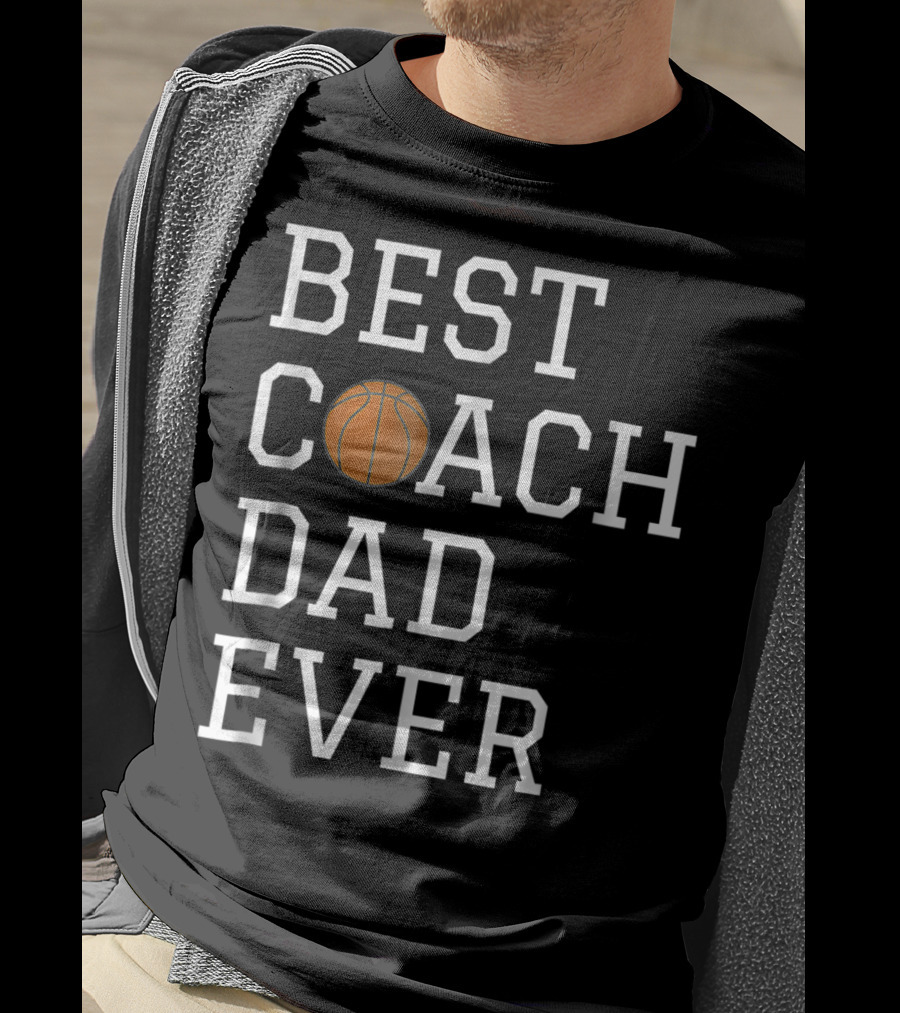 Best Basketball Coach Dad Ever T-Shirt