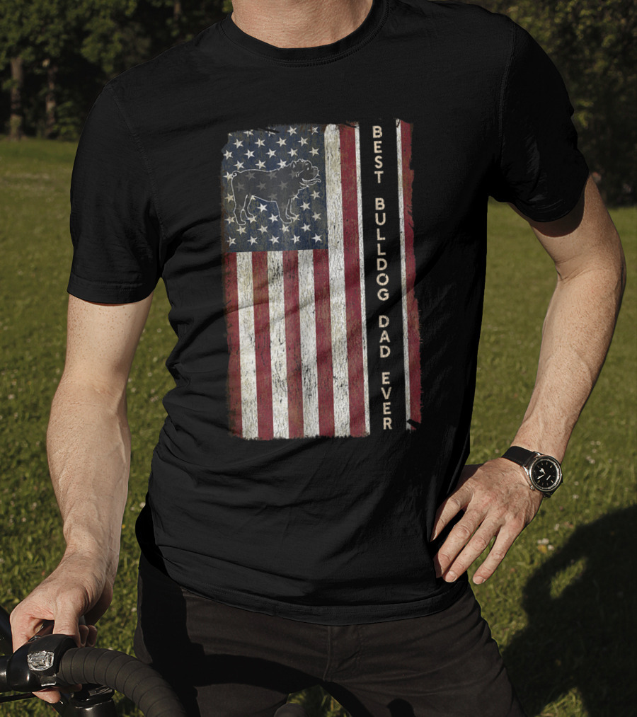 Best Bulldog Dad Ever USA Flag Design Men63 T-Shirt