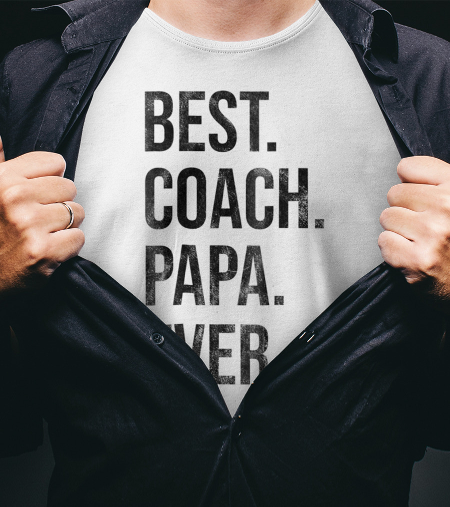 Best Coach Papa Ever T-Shirt
