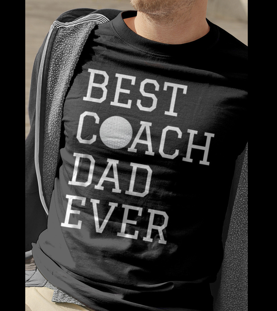 Best Golf Coach Dad Ever Coaching Fathers T-Shirt