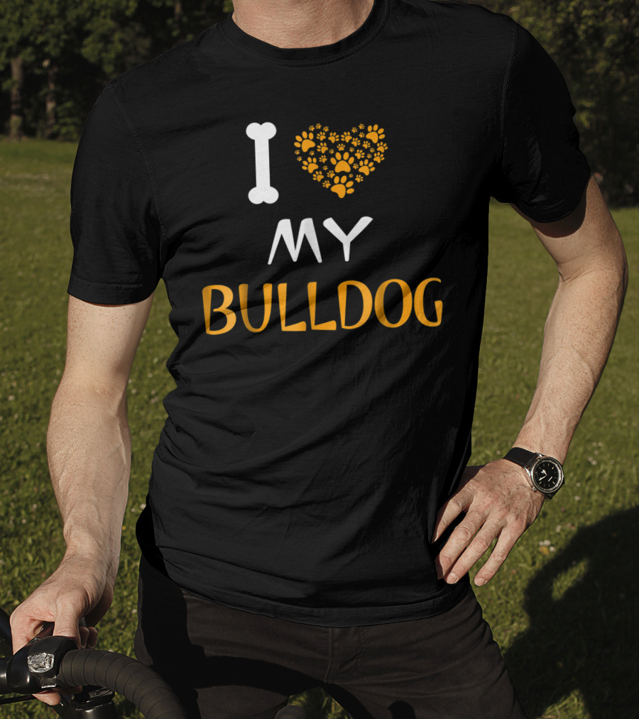 I Love My Bulldog Dad And Mom Dog Owner T-Shirt