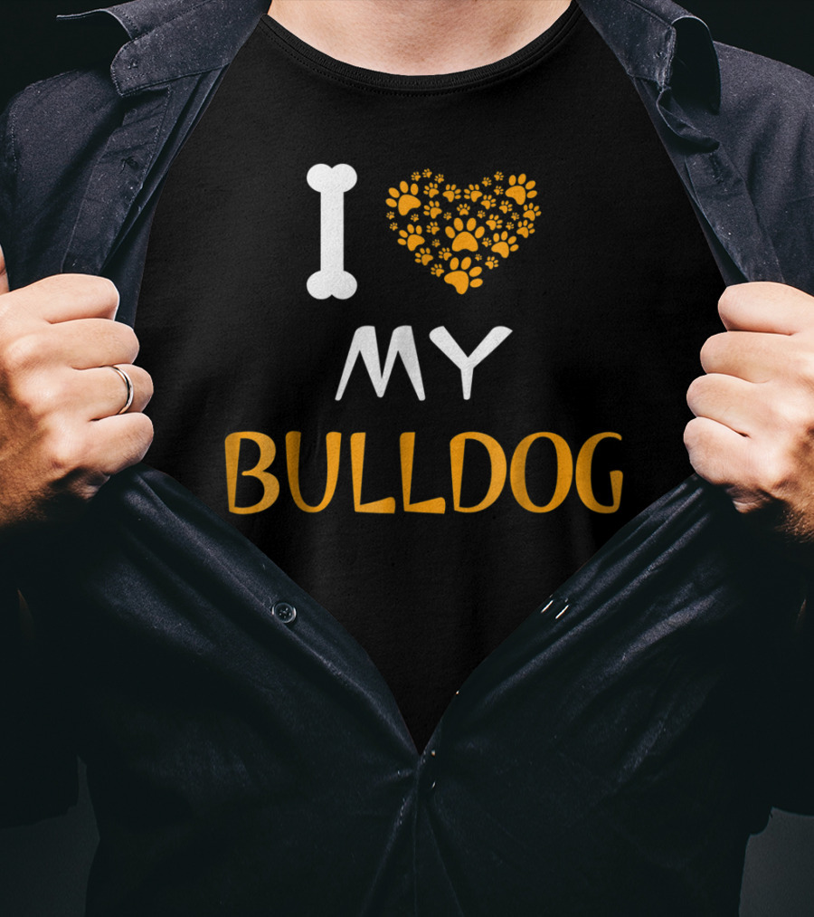I Love My Bulldog Dad And Mom Dog Owner T-Shirt