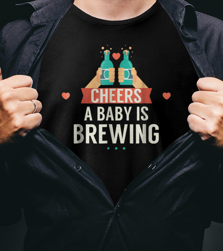 Cheers A Baby Is Brewing Expectant Dad Beer T-Shirt