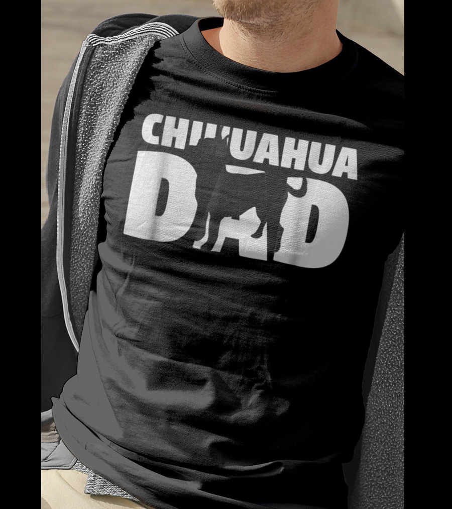 Chihuahua Dad Chihuahua Father Dog Dad T-Shirt