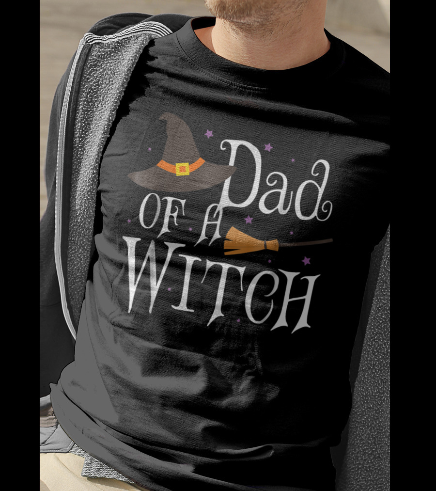 Dad Of A Witch Halloween Hat And Broomstick T-Shirt