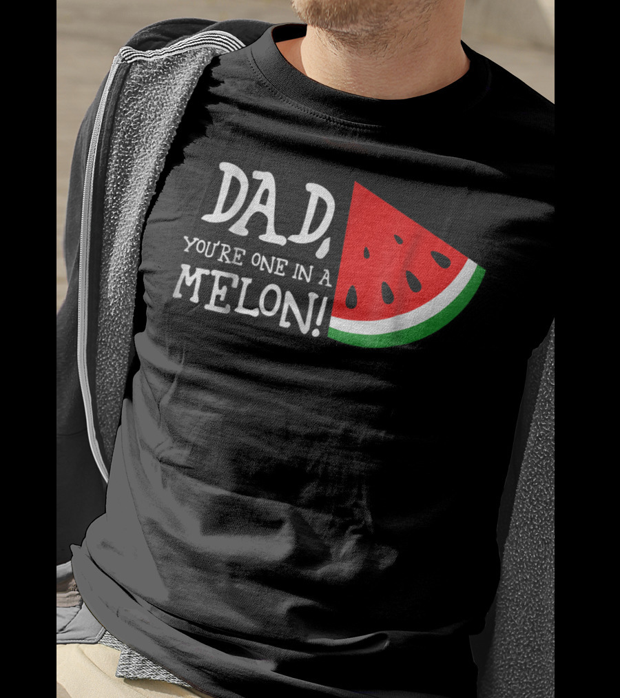 Dad You're One In A Melon Summer Tropical Fruit Watermelon Slice T-Shirt