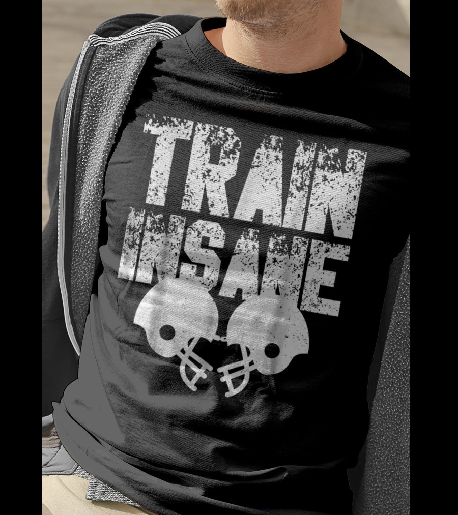 Train Insane American Football Helmet USA Team Sports Dad Fan Ball T-Shirt
