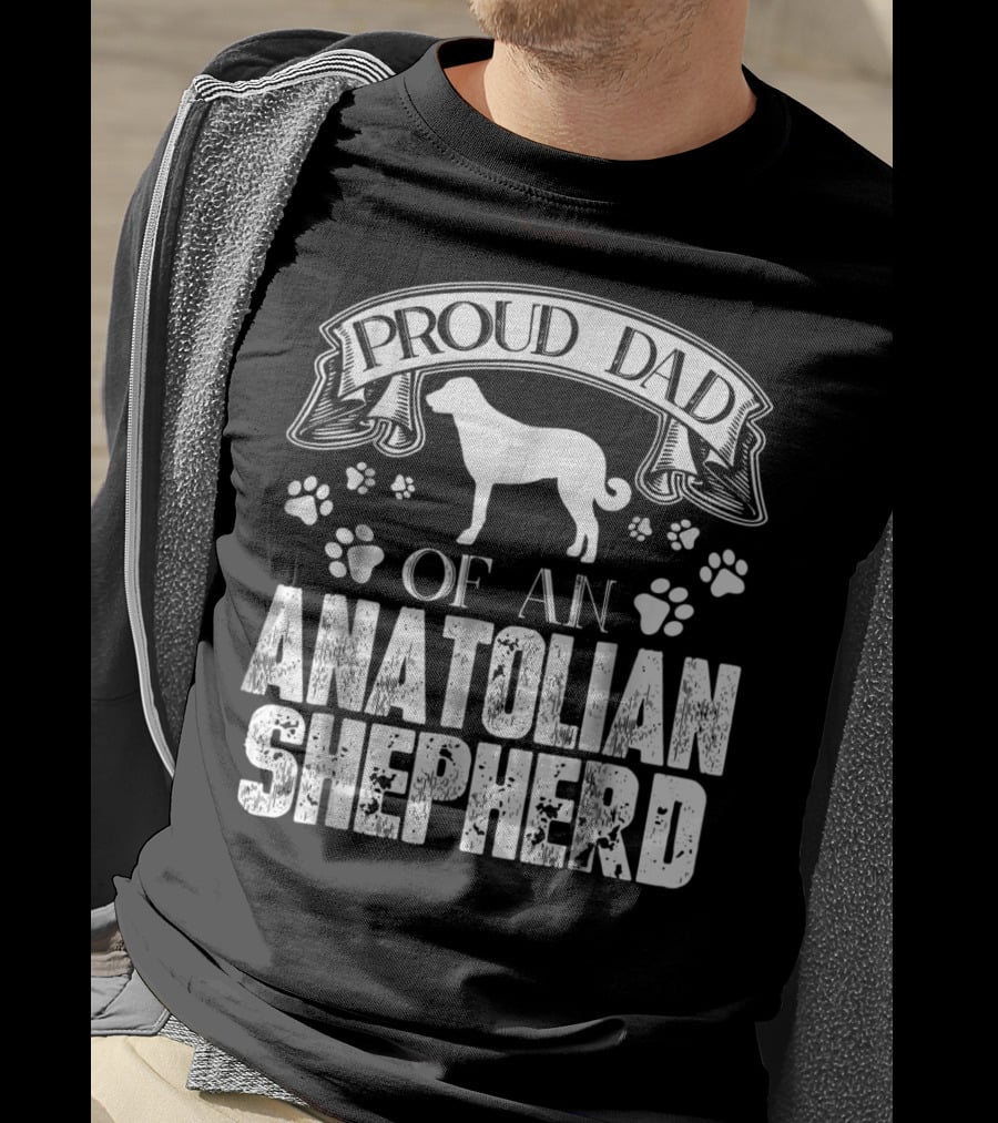 Proud Dad Of An Anatolian Shepherd T-Shirt