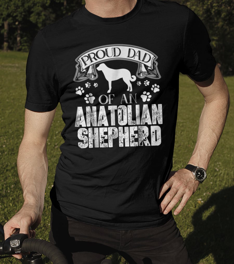 Proud Dad Of An Anatolian Shepherd T-Shirt