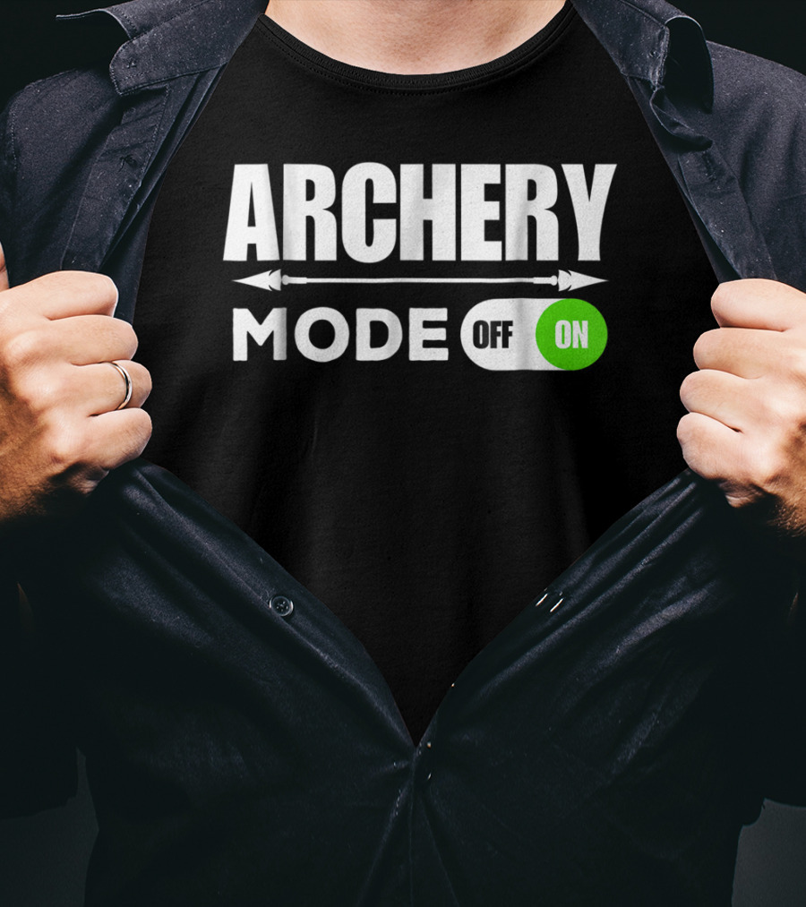 Archery Mode On Funny Bowman Archer Mom Dad Off On T-Shirt