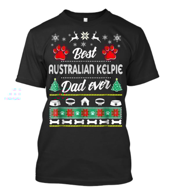 Best Australian Kelpie Dad Ever Christmas T-Shirt