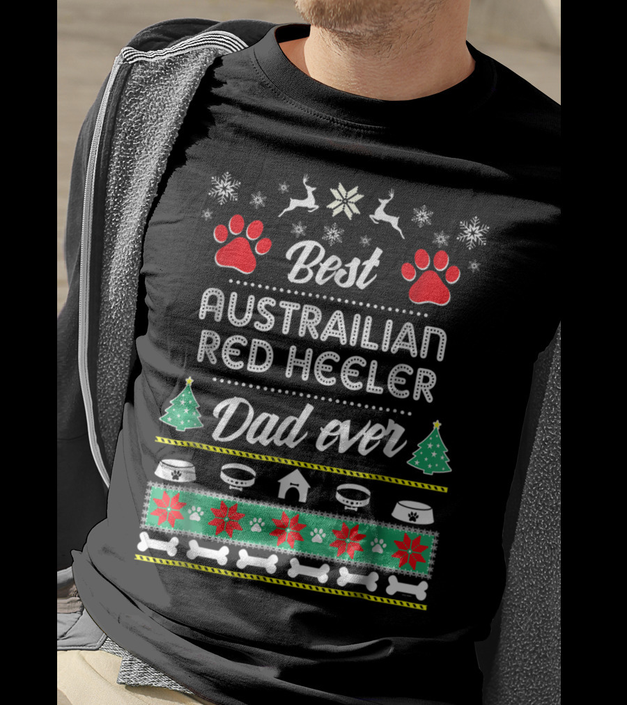 Best Australian Red Heeler Dad Ever Snowflakes And Paw Prints With Christmas Trees T-Shirt
