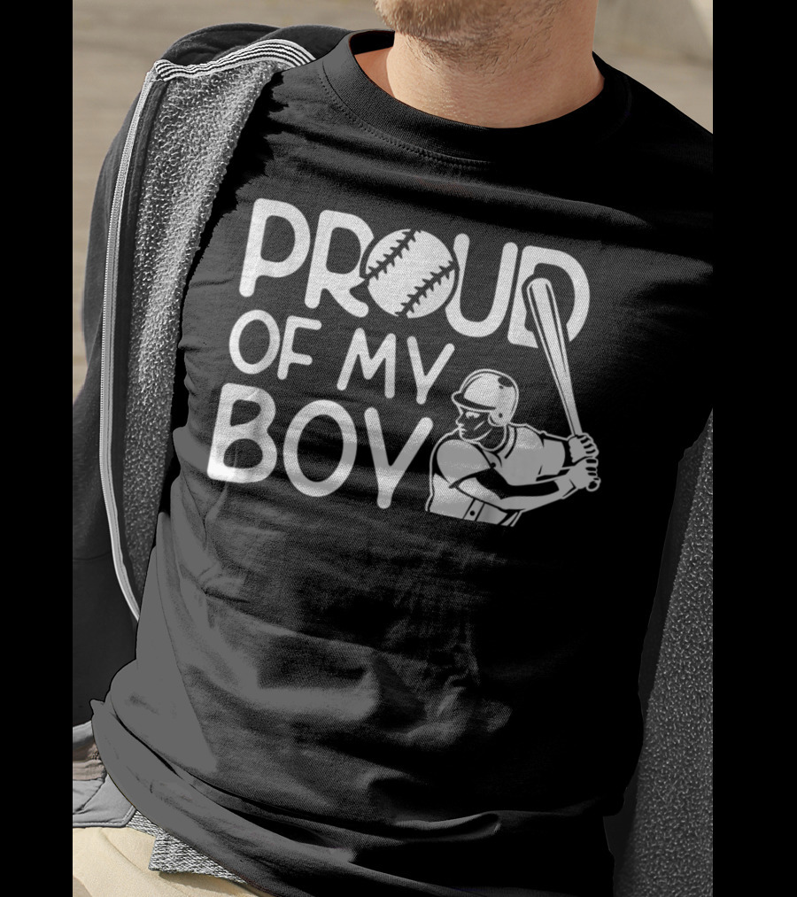 Proud Of My Boy Baseball Batter T-Shirt