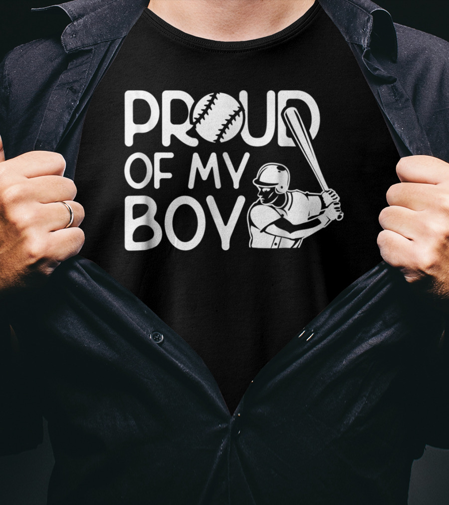 Proud Of My Boy Baseball Batter T-Shirt