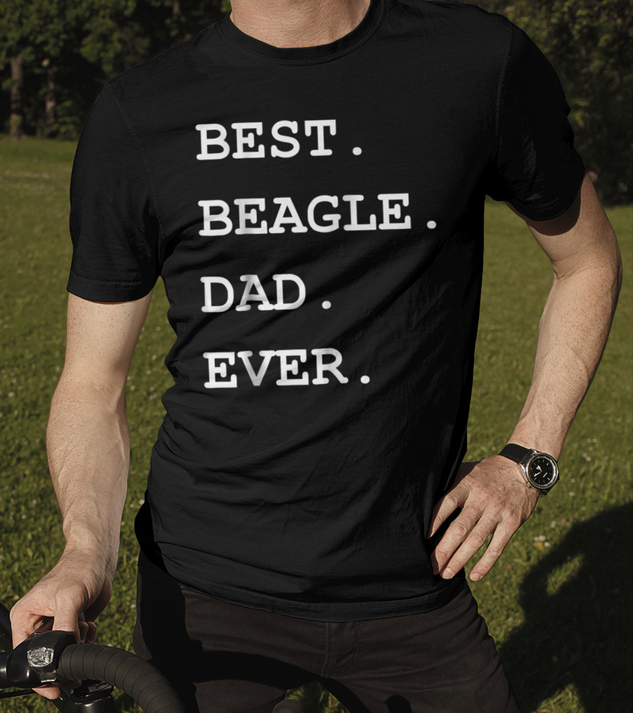 Best Beagle Dad Ever T-Shirt
