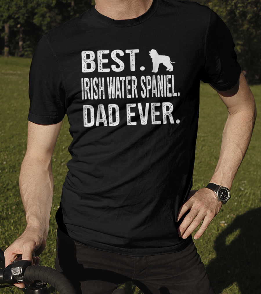 Best Irish Water Spaniel Dad Ever T-Shirt