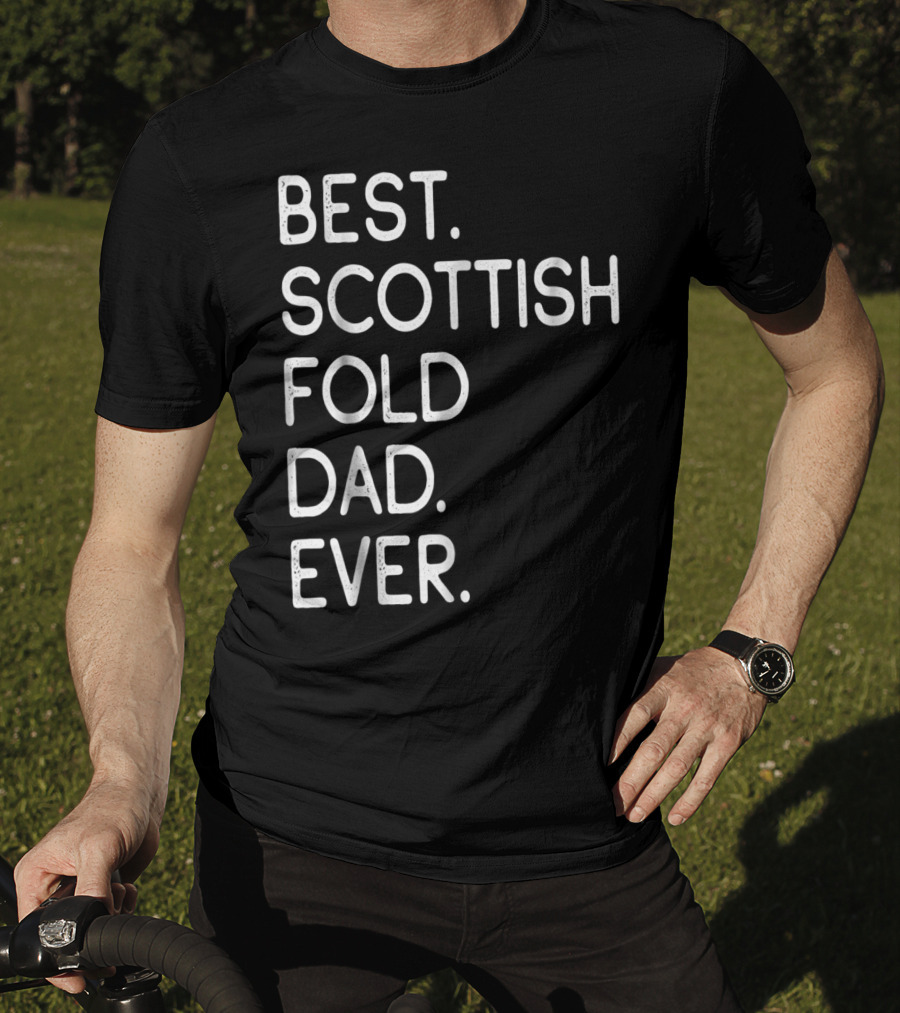 Best Scottish Fold Dad Ever Owner Kitten Lover T-Shirt